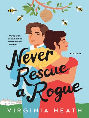 cover image of Never Rescue a Rogue--A Novel
